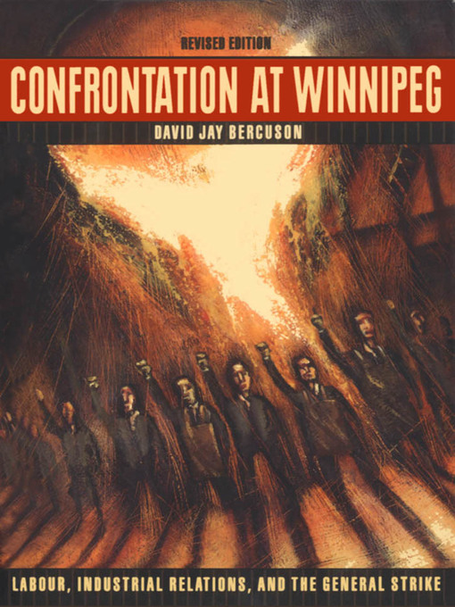 Title details for Confrontation at Winnipeg by David Bercuson - Available